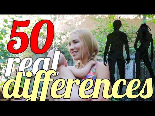 50 REAL Differences Between Men & Women