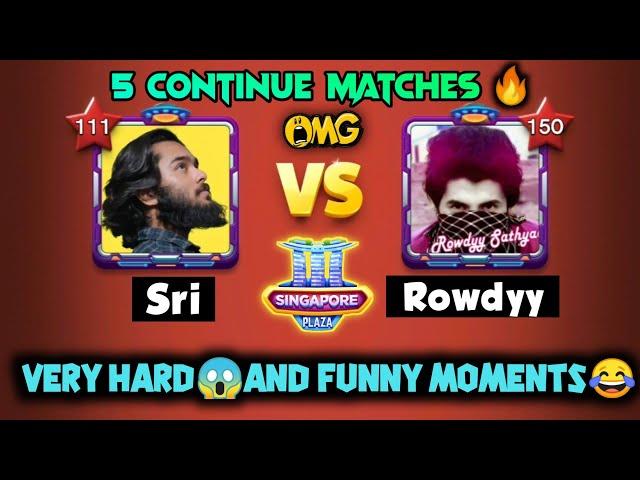 Sri Vs RowdyyContinue 5 matchOMGHard and funnyscenes / Carrom Pool