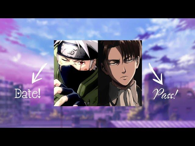 DATE OR PASS | Anime Male Character Edition