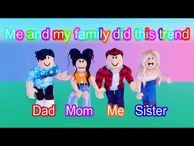 Me and My Family Did This Trend! ||Roblox|| Drewster Playz