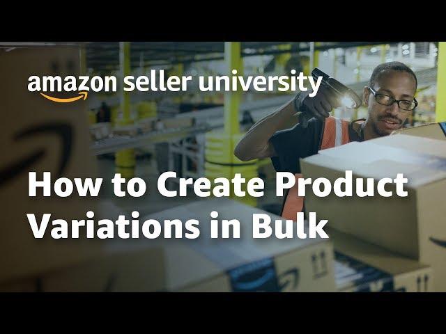 How to Create Variations on Amazon Seller Central in Bulk Using Inventory Templates