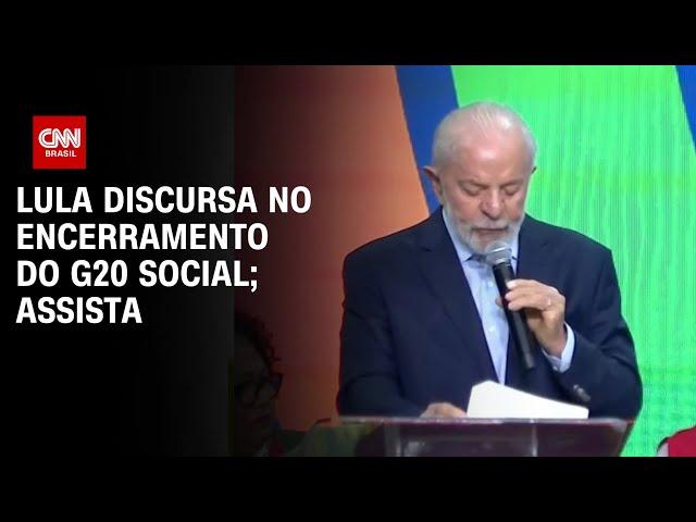 Lula discursa no encerramento do G20 Social; assista | AGORA CNN