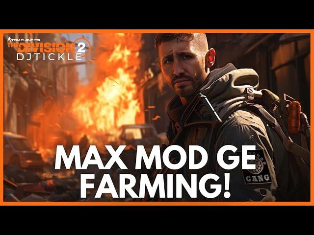 MAX MOD FARM WHY WE HAVE A GE!! #TheDivision2