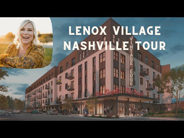 Lenox Village Nashville - Brentwood Luxury Tour