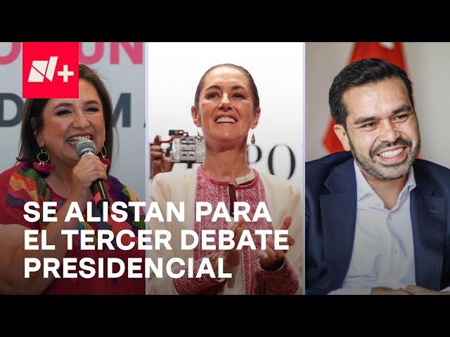 Sheinbaum, Gálvez y Álvarez Máynez se alistan para el tercer y último debate - En Punto