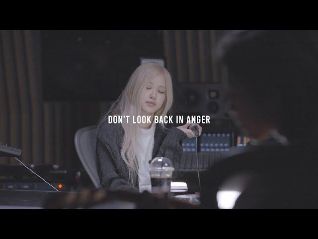 ROSÉ - Don't Look Back In Anger (Oasis) Live Studio Cover