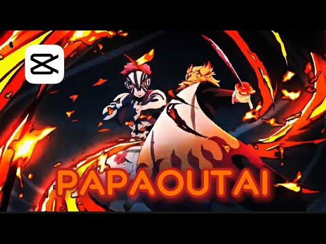 AKAZA & RENGOKU — PAPAOUTAI [ EDIT / GMV / AMV ] CapCut edit