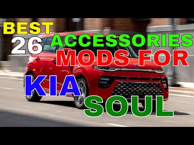 26 Different Accessories MODS You Can Have In KIA SOUL For Interior Exterior Safety Style N More