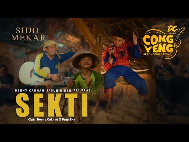 DENNY CAKNAN, JASUN BIBER, ERI PRAS - SEKTI | DC.CONGYENG (OFFICIAL LIVE MUSIC VIDEO) | DC MUSIK