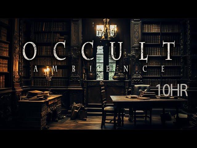 O C C U L T | Library 10HR (Dark Academia Ambience + Ambient Music)