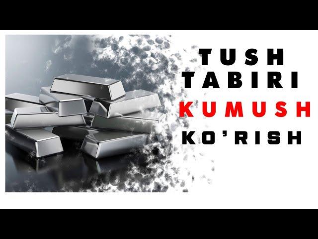 Tushda Kumush Ko'rish Tabiri