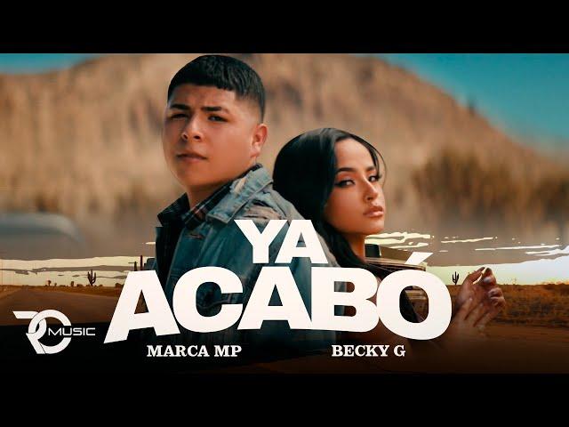 MARCA MP, BECKY G - YA ACABÓ (Official Video)