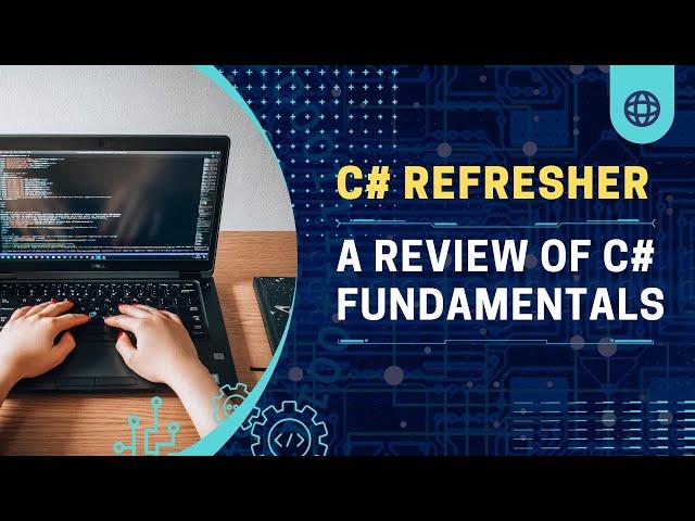 C# Refresher