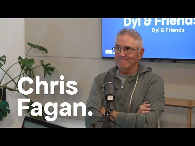 #262 Chris Fagan [Dyl & Friends]