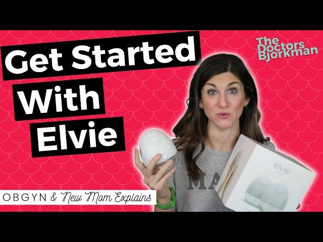 OB/GYN Explains How To Use Your Elvie Pump in 5 Minutes