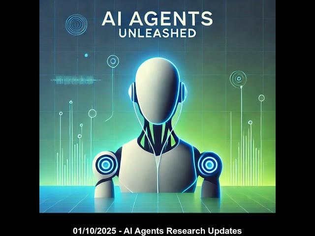 01/10/2025 - AI Agents Research Updates