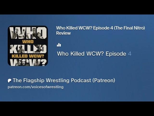 Who Killed WCW? Episode 4 (The Final Nitro) Recap & Review (PREVIEW)