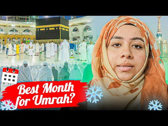 Best month for Umrah? | What to pack for these months? | Must know guide for Umrah Days