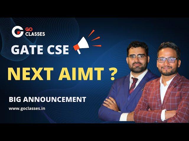 AIMT 4 & 5 - GATE CS 2025 | Date Announcement | All India Mock Tests | GO Classes AIMTs