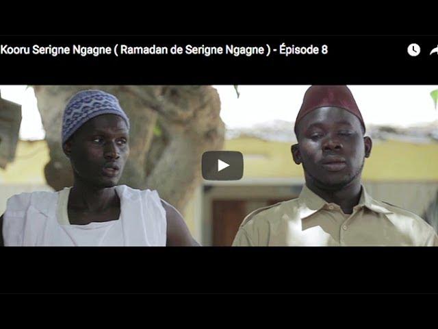 Kooru Serigne Ngagne ( Ramadan de Serigne Ngagne ) - Épisode 8