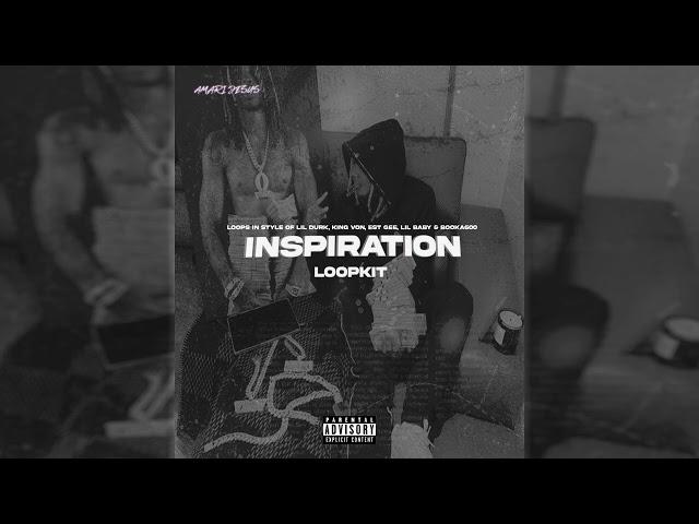 (10+ free) loop kit/sample pack - "inspiration" (lil durk, king von, est gee, lil baby & booka600)