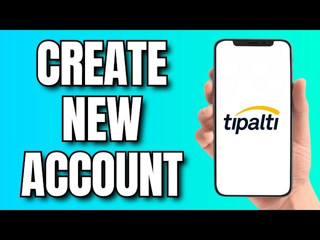 How to Create Tipalti Account (For Payments)