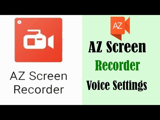 AZ screen recorder voice settings | AZ screen recorder audio settings | AZ screen recorder no sound