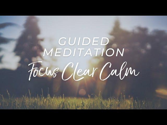 15-Minute Guided Meditation for Focus and Clarity