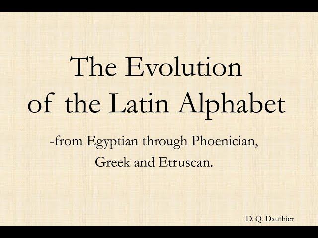 The Evolution of the Latin Alphabet