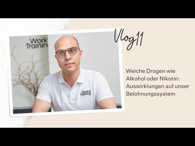 Weiche Drogen: Auswirkungen auf das Belohnungssystem des Körpers! | VLOG #11