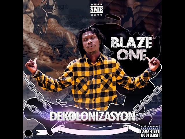 blaze one ft dezas #1 -   M Pap Janm