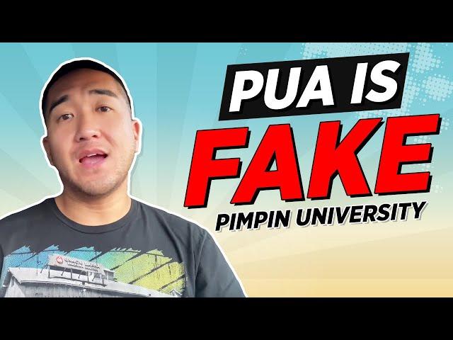 Pua Is Fake (Pick Up Artist Is a Fraud)