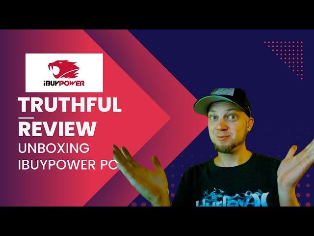 iBuyPower Gaming Desktops Honest, Not-Sponsored Unboxing Review: - RDY Y70 VALORANT VCTA R002