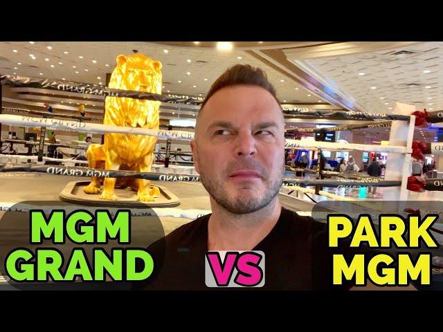 MGM Grand vs Park MGM - BE CAREFUL: CHOOSE WISELY! 