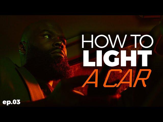 How To Light A Car At Night | Filmmaking Lighting Tutorial