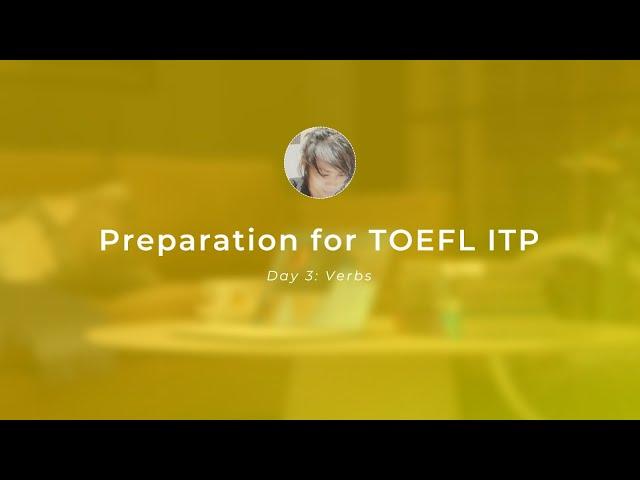TOEFL ITP (May 2024) Chapter 3: Verb (Afternoon)