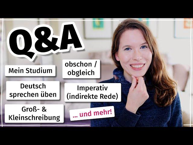 Ich beantworte eure Fragen (Deutsche Grammatik und Wortschatz für Fortgeschrittene)