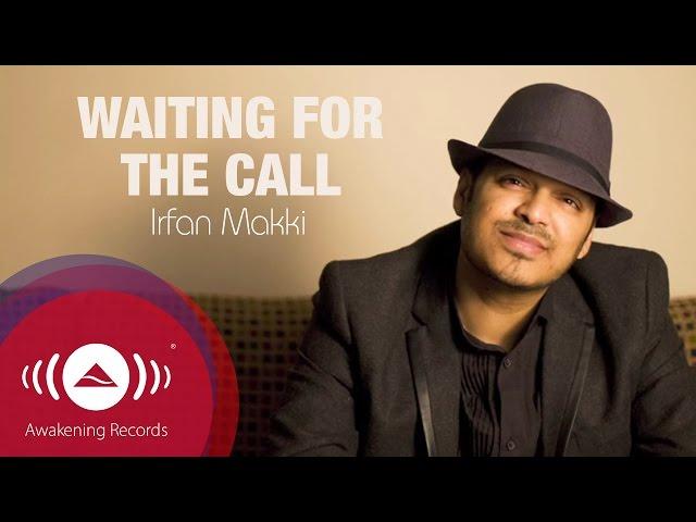 Irfan Makki - Waiting For The Call | Official Lyric Video