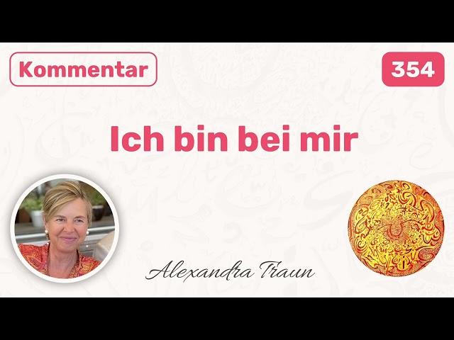 354 EKIW | Wir stehen beieinander, Christus und ich… | Ein Kurs in Wundern | Alexandra Traun