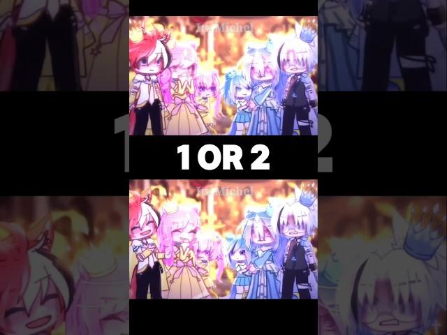 1 or 2?  #gacha #gachalife #gachaclub #trend #shorts