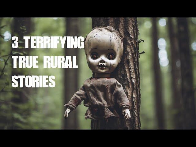 Three Terrifying True Rural Stories