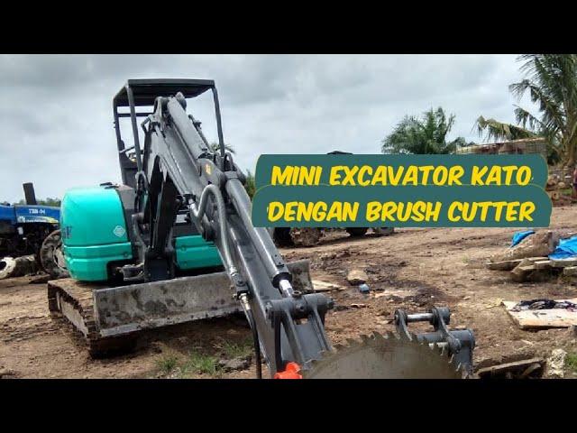 Mini excavator Kato dengan Brush cutter atau pemotong Rumput Ranggas