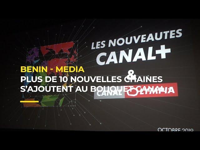 Bénin: plus de 10 nouvelles chaînes s’ajoutent au bouquet Canal +