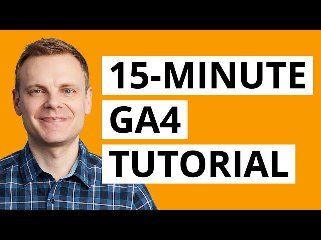 GA4 Tutorial – Get started with Google Analytics 4