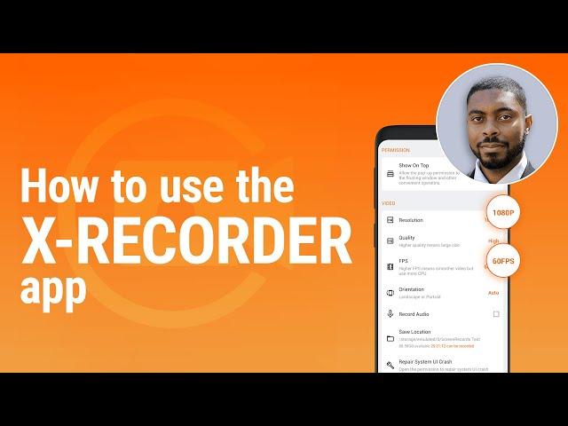 X Recorder App Tutorial: How To Use XRecorder App on Android (Best Screen Recorder 2024)