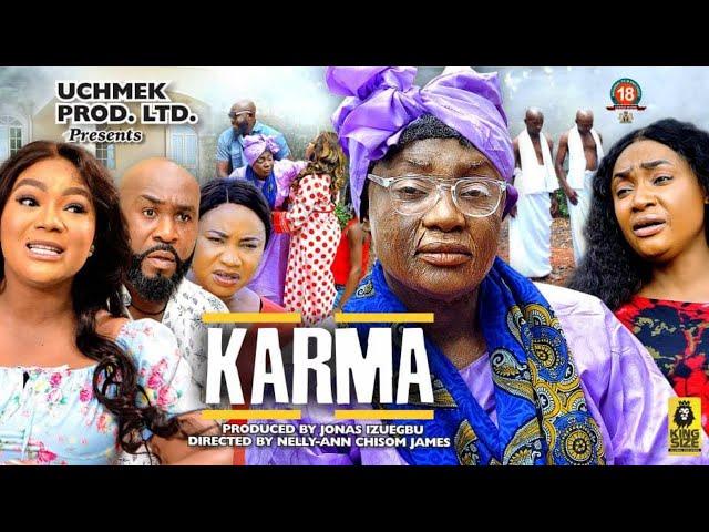 KARMA - {THE COMPLETE MOVIE} LIZZY GOLD ONUWAJE RACHAEL OKONKWO 2023 Latest Nigerian Nollywood Movie