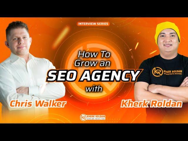 How To Grow An SEO Agency With Kherk Roldan