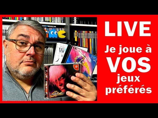 Live : Je joue à VOS jeux préférés