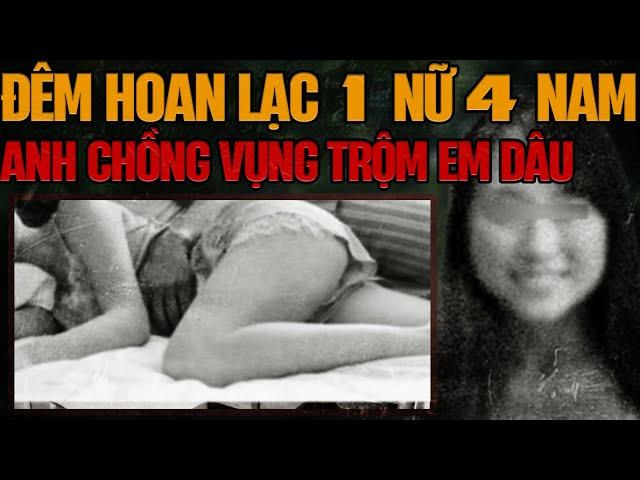 Kỳ Án Trung Quốc:  Đêm Hoan Lạc & Mối Tình Vụng Trộm Giữa Anh Chồng và Em Dâu