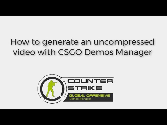 How to generate a video from a demo witch CSGO Demos Manager